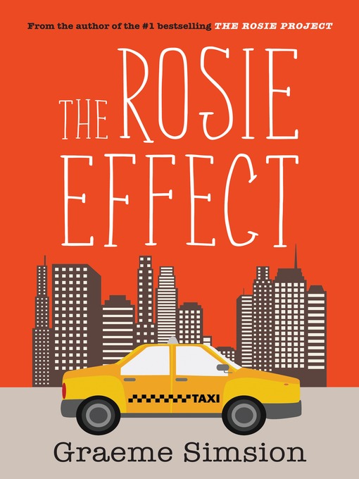 Title details for The Rosie Effect by Graeme Simsion - Wait list